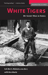 White Tigers: My Secret War North Korea