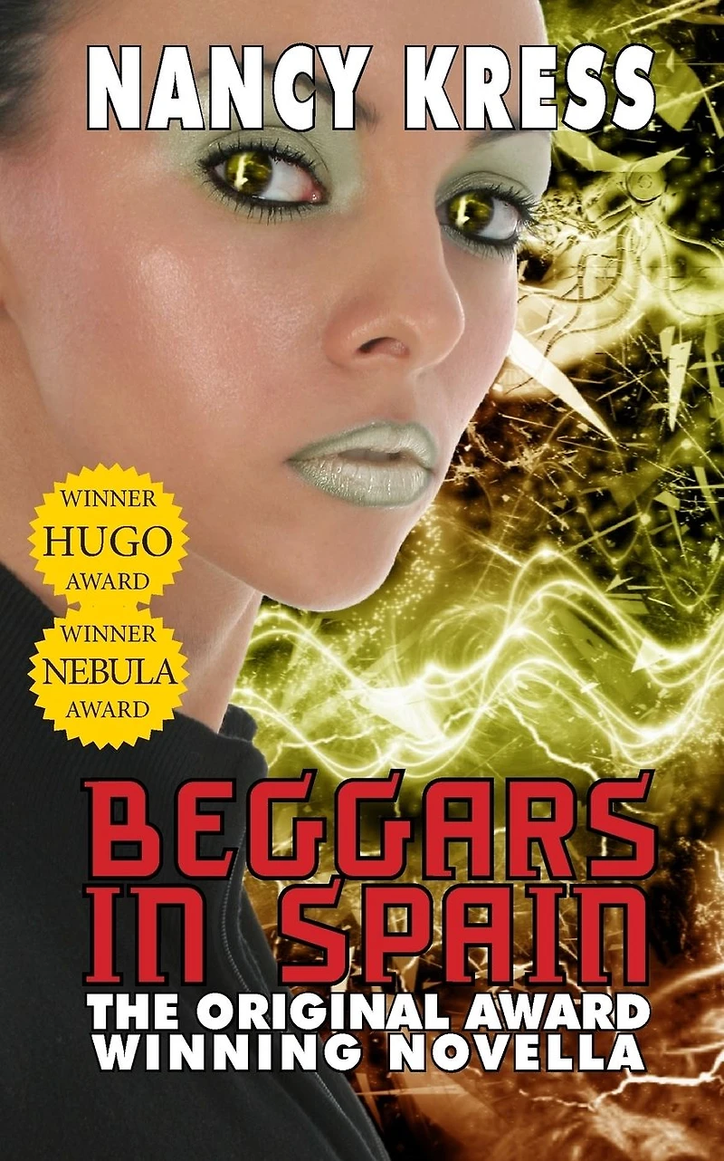 Beggars Spain: The Original Hugo & Nebula Winning Novella