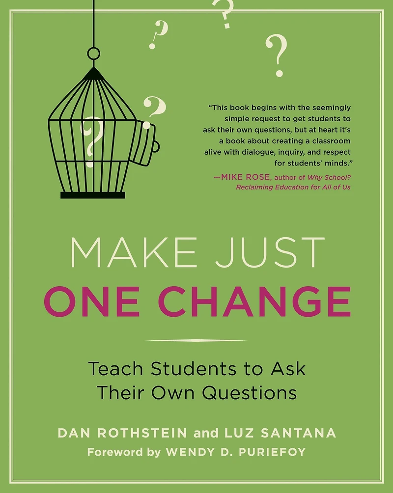 Make Just One Change: Teach Students to Ask Their Own Questions