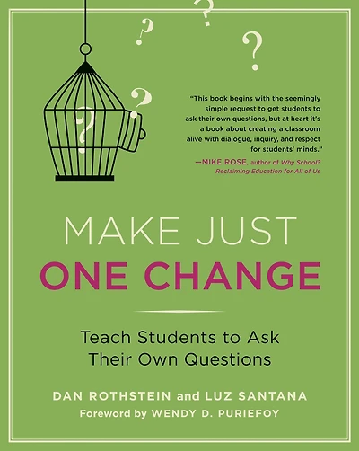 Make Just One Change: Teach Students to Ask Their Own Questions