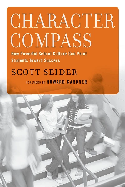Character Compass: How Powerful School Culture Can Point Students Toward Success