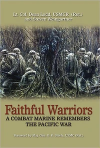 Faithful Warriors: A Combat Marine Remembers the Pacific War