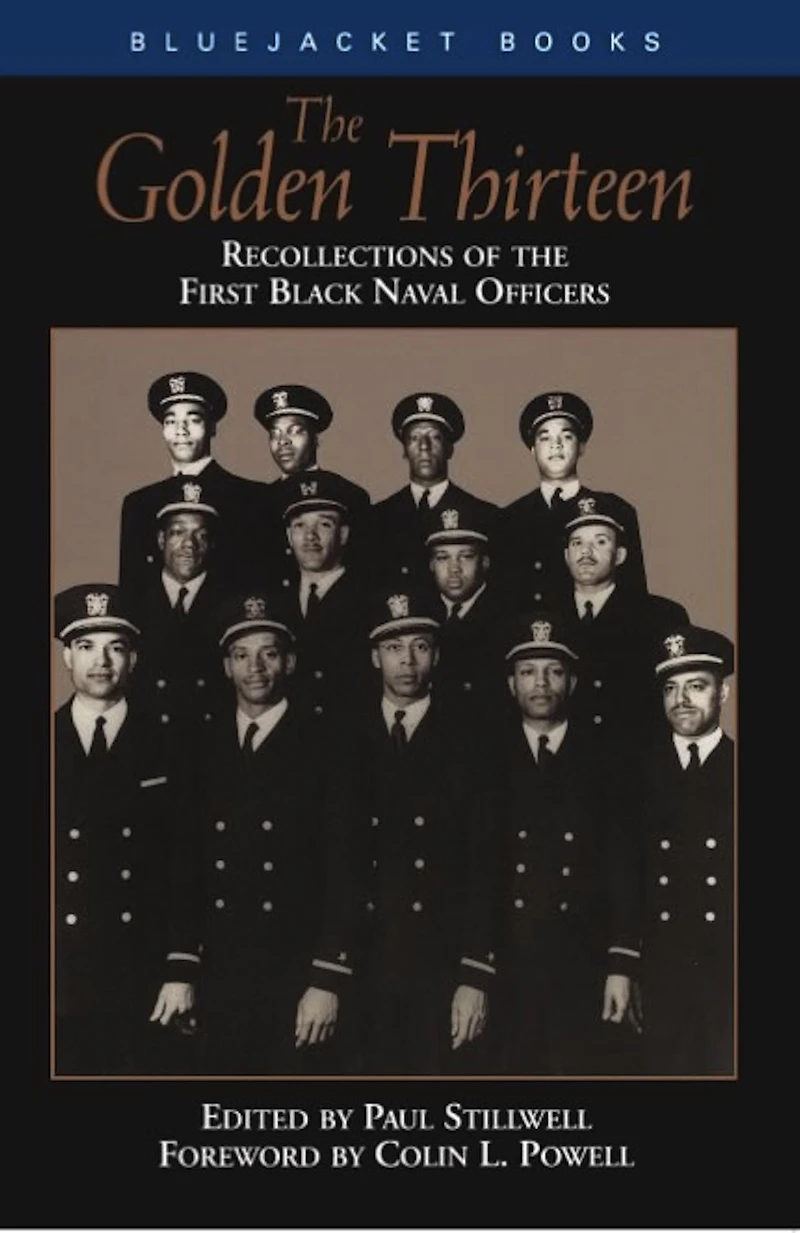 the Golden Thirteen: Recollections of First Black Naval Officers