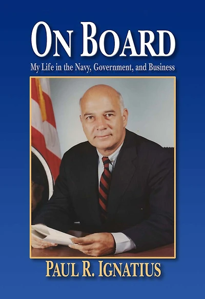On Board: My Life the Navy, Government, and Business
