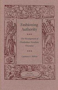 Fashioning Authority: The Development of Elizabethan Novelistic Discourse