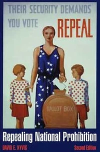 Repealing National Prohibition: Second Edition