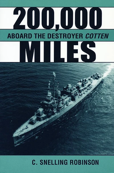 200,000 Miles Aboard the Destroyer Cotton