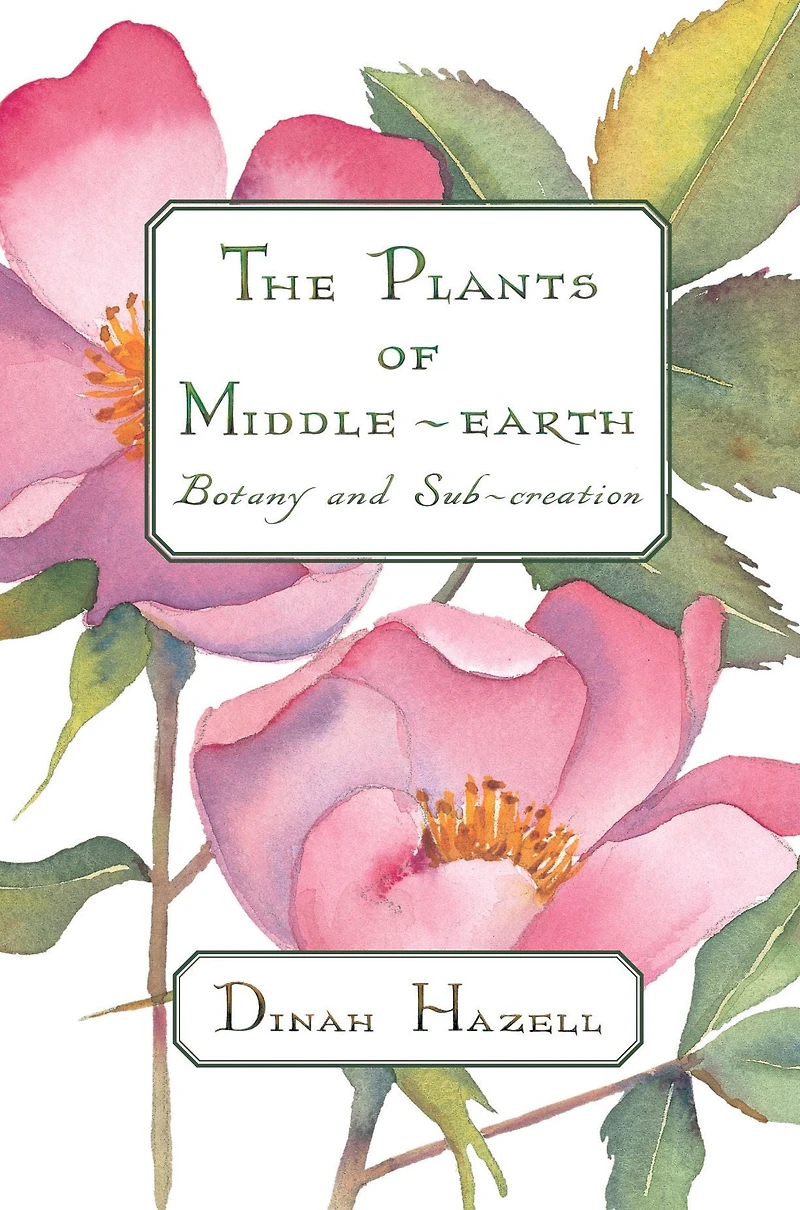 The Plants of Middle-earth: Botany and Sub-Creation