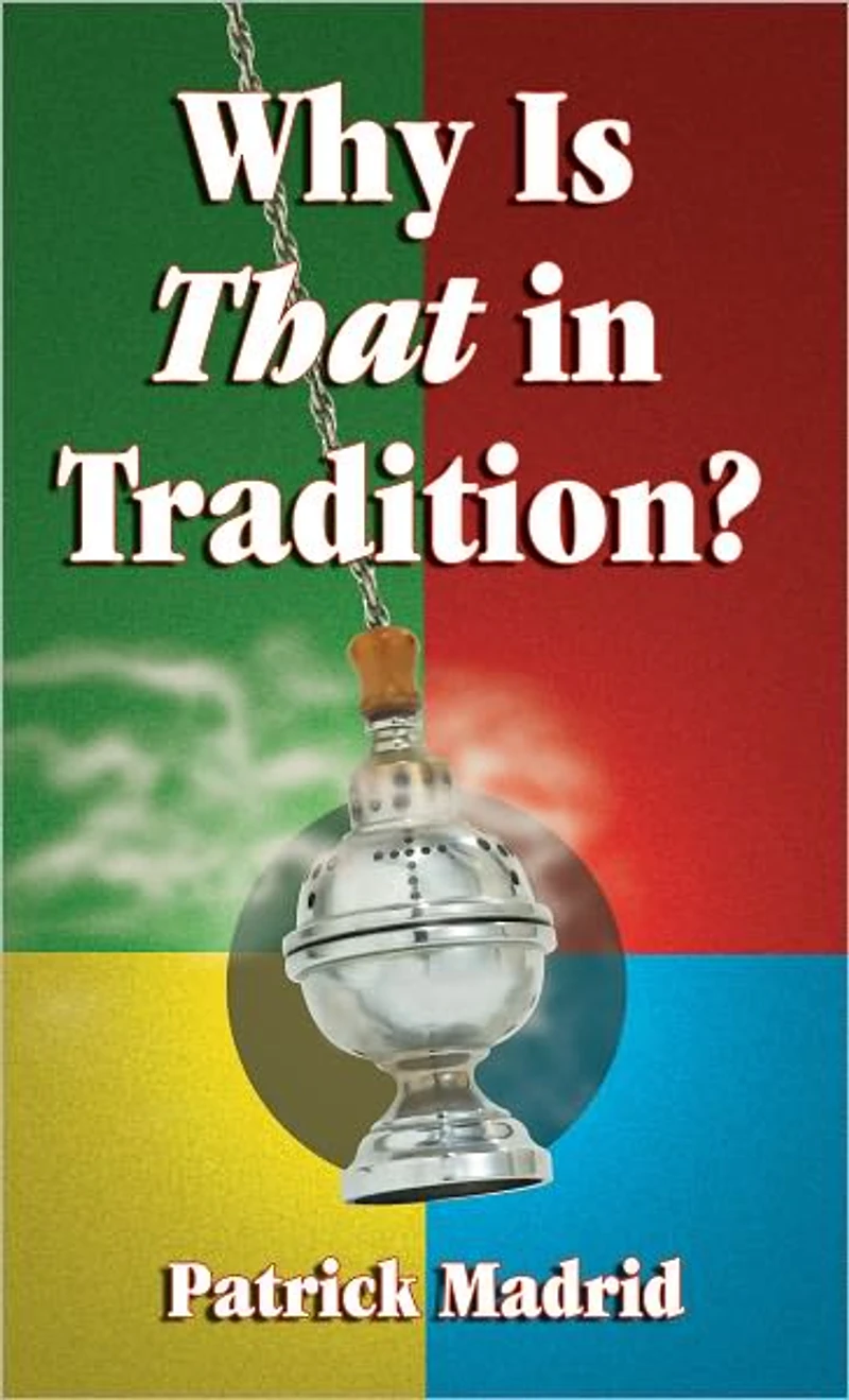 Why Is That Tradition?
