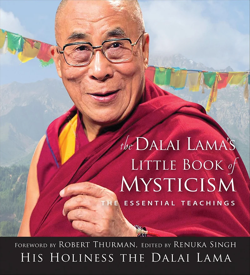 The Dalai Lama's Little Book of Mysticism: Essential Teachings