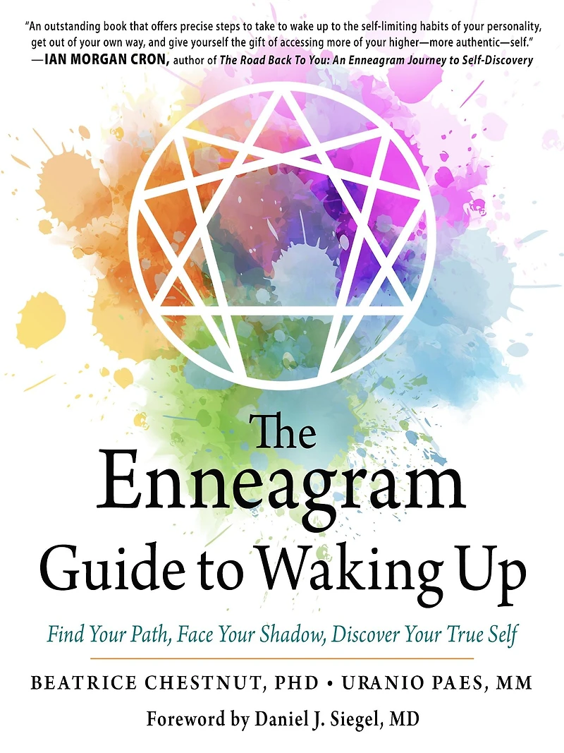 The Enneagram Guide to Waking Up: Find Your Path, Face Shadow, Discover True Self