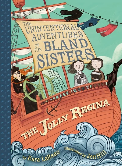 the Jolly Regina (The Unintentional Adventures of Bland Sisters Book 1)