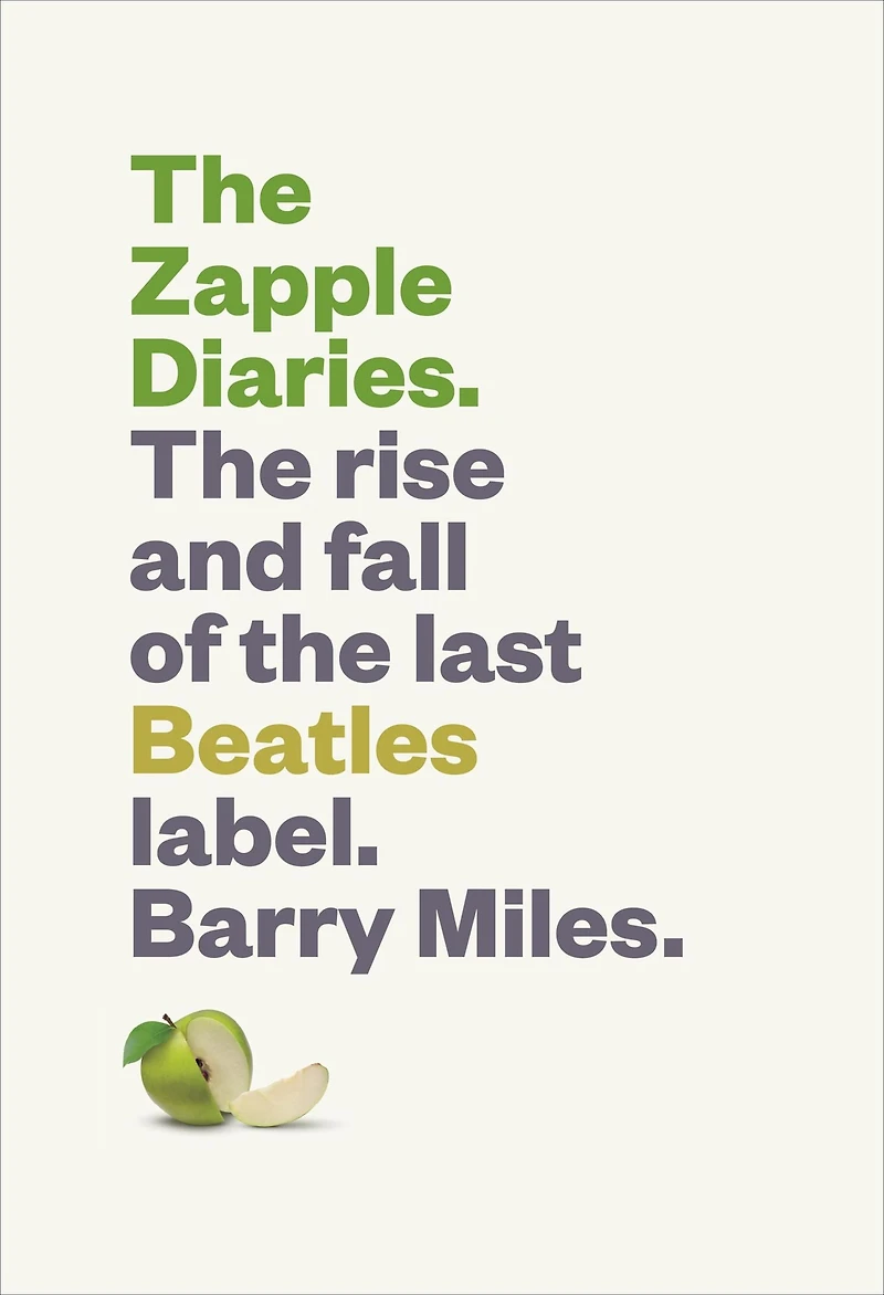 the Zapple Diaries: Rise and Fall of Last Beatles Label