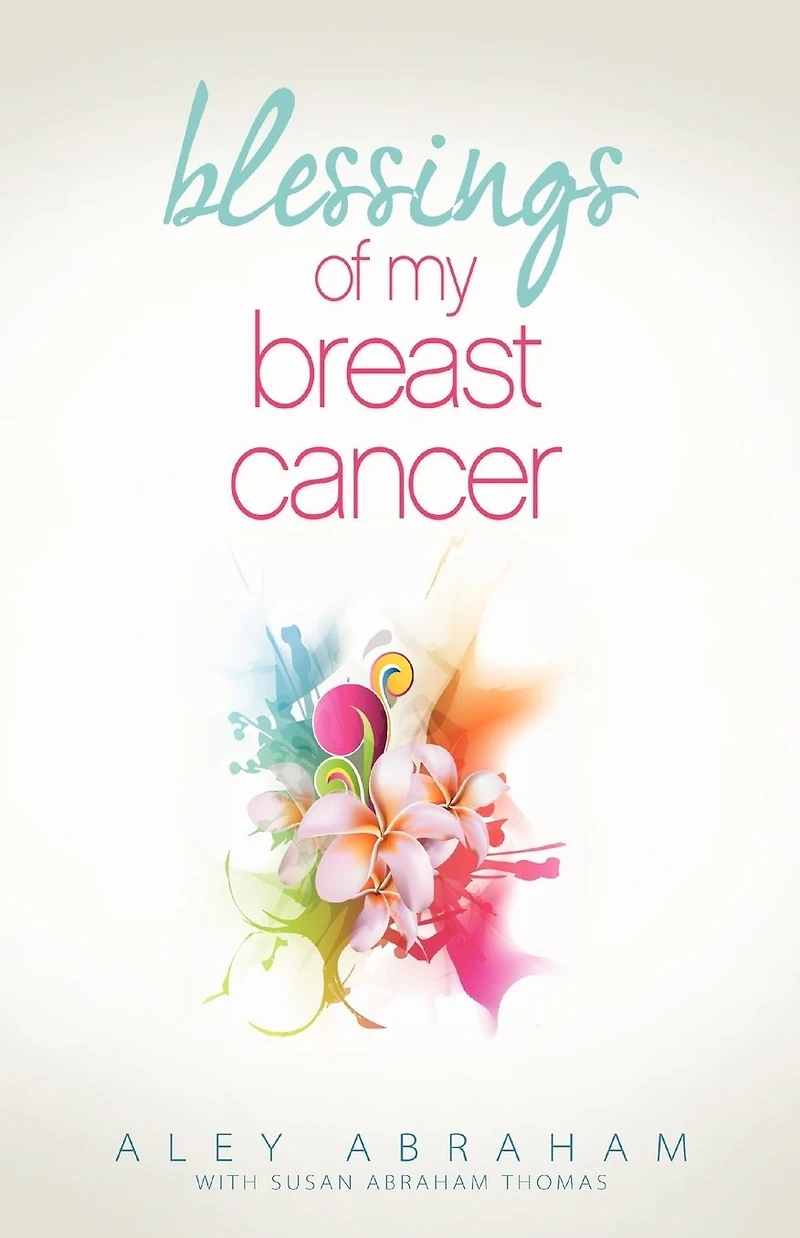 Blessings of My Breast Cancer