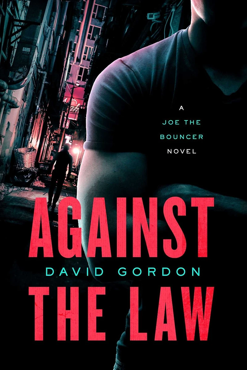 Against the Law: A Joe Bouncer Novel