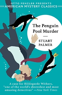 The Penguin Pool Murder (Hildegarde Withers Series #1)
