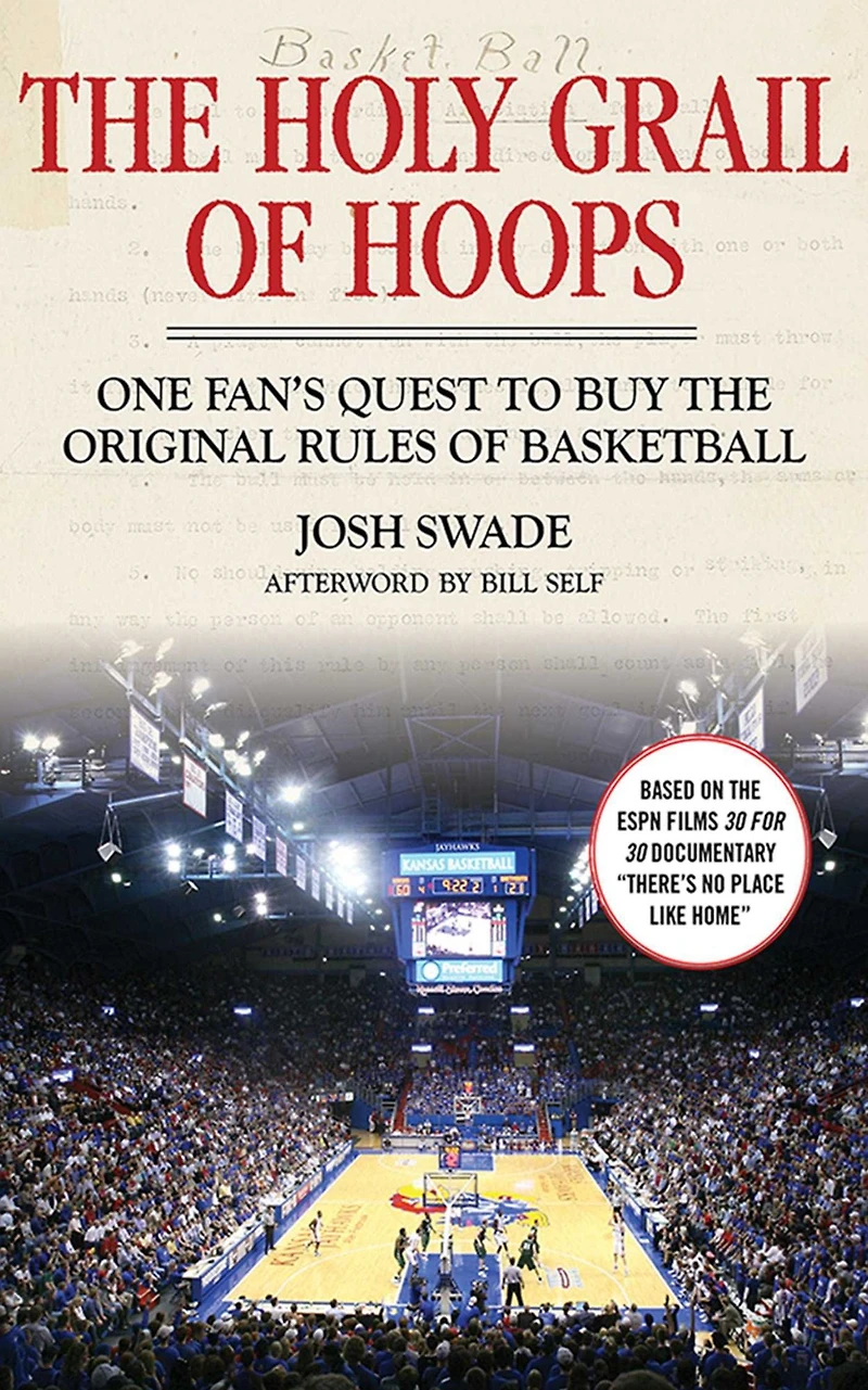 the Holy Grail of Hoops: One Fan's Quest to Buy Original Rules Basketball