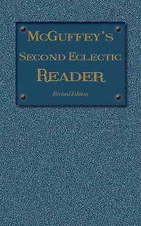 McGuffey's Second Eclectic Reader: Revised Edition (1879)