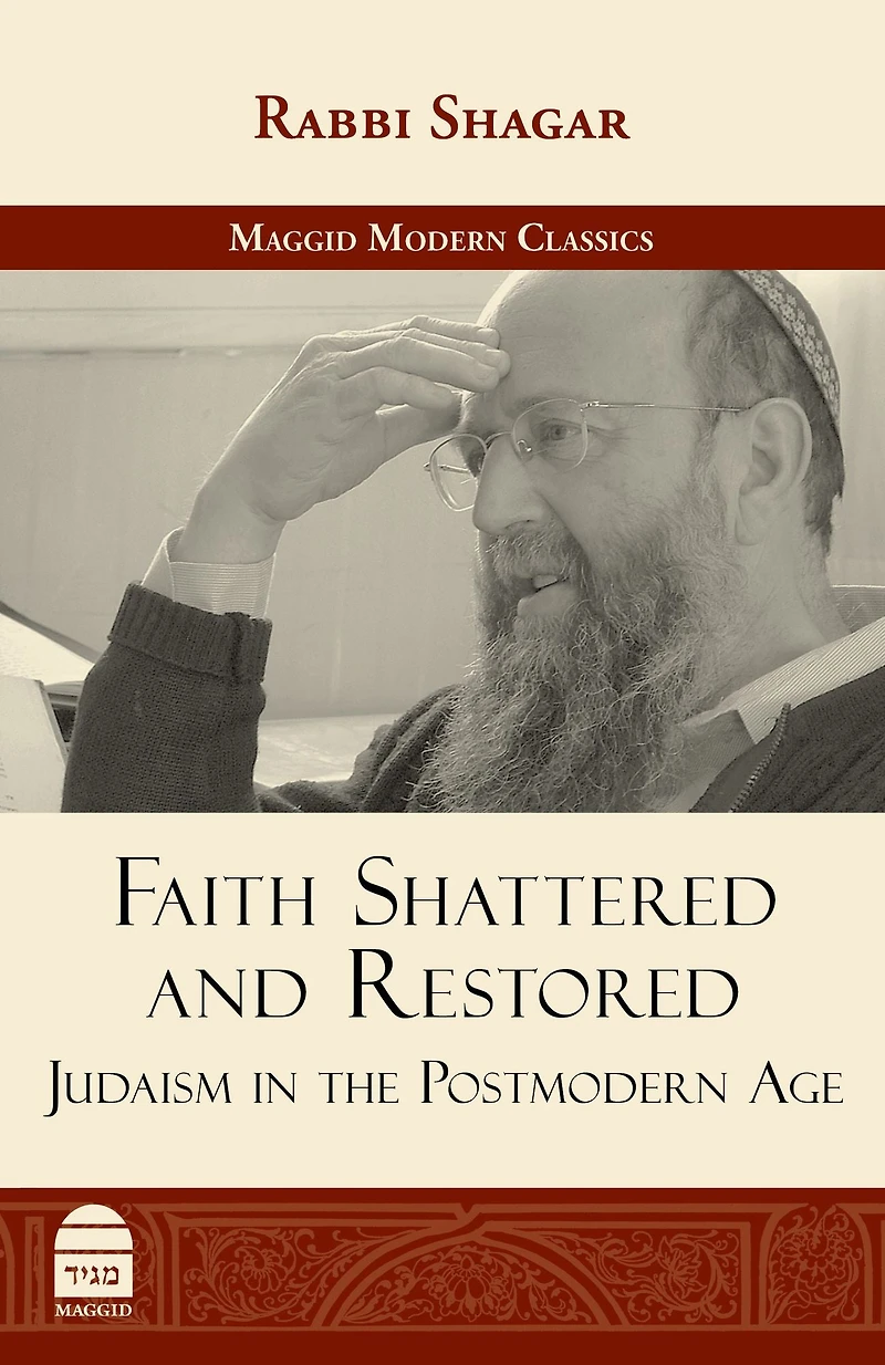 Faith Shattered and Restored: Judaism the Post Modern Age