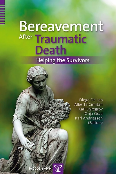 Bereavement After Traumatic Death: Helping the Survivors