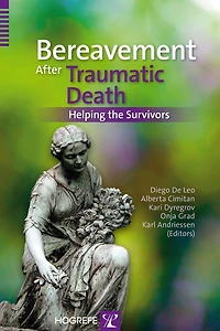 Bereavement After Traumatic Death: Helping the Survivors