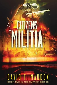 Citizens Militia: (The Curtain Series Book 2)