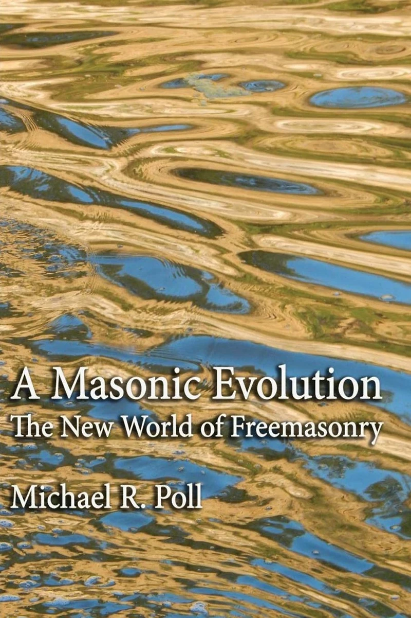 A Masonic Evolution: The New World of Freemasonry