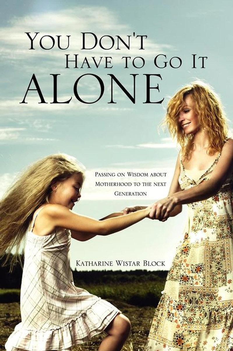 You Don't Have to Go It Alone