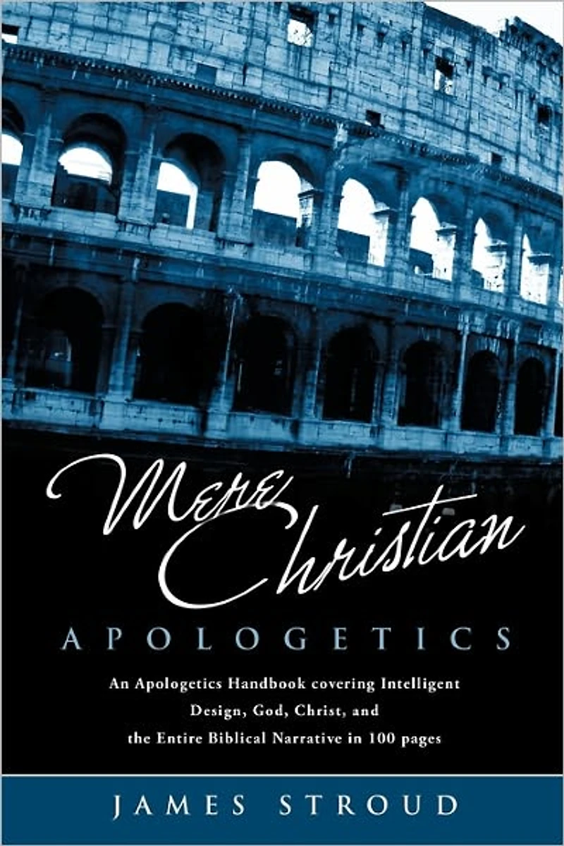 "Mere Christian Apologetics