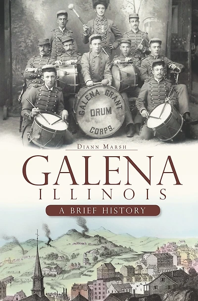 Galena, Illinois: A Brief History