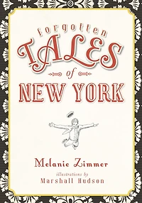 Forgotten Tales of New York