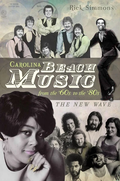 Carolina Beach Music from The '60s to '80s: New Wave