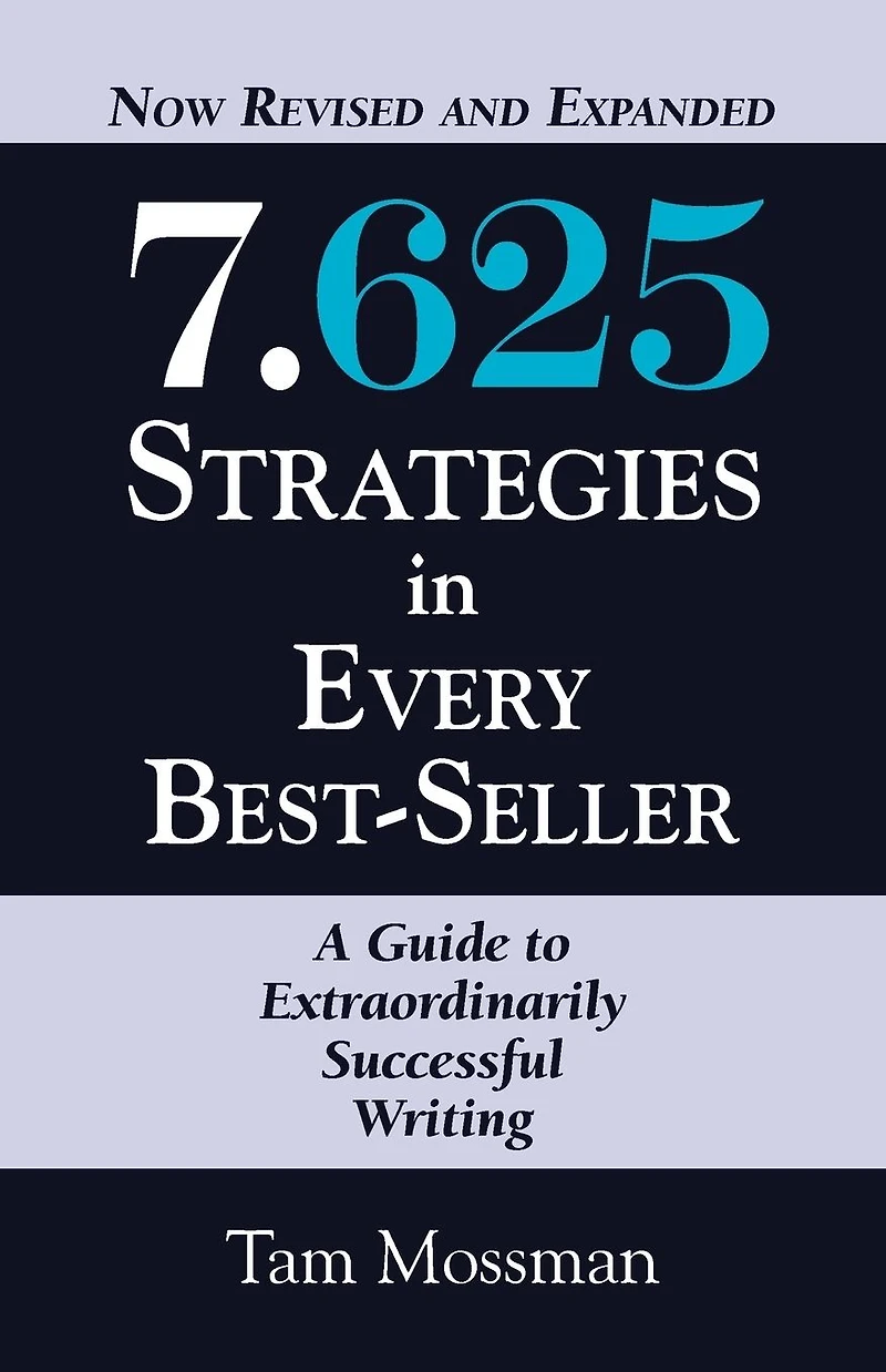 7.625 STRATEGIES EVERY BEST-SELLER - Revised and Expanded Edition