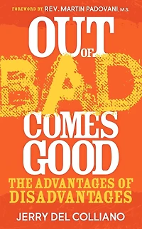 Out of Bad Comes Good: The Advantages Disadvantages
