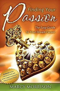 Finding Your Passion: The Easy Guide to Dream Career