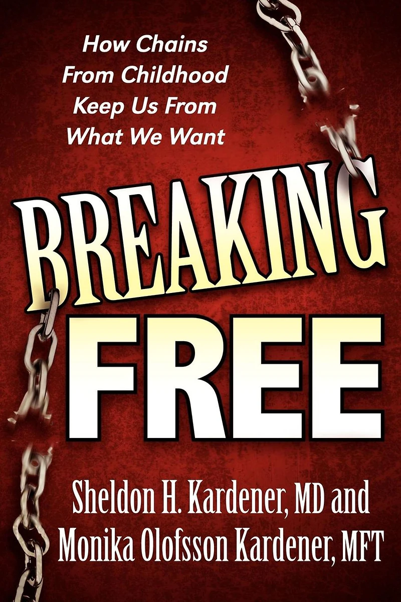 Breaking Free: How Chains From Childhood Keep Us What We Want