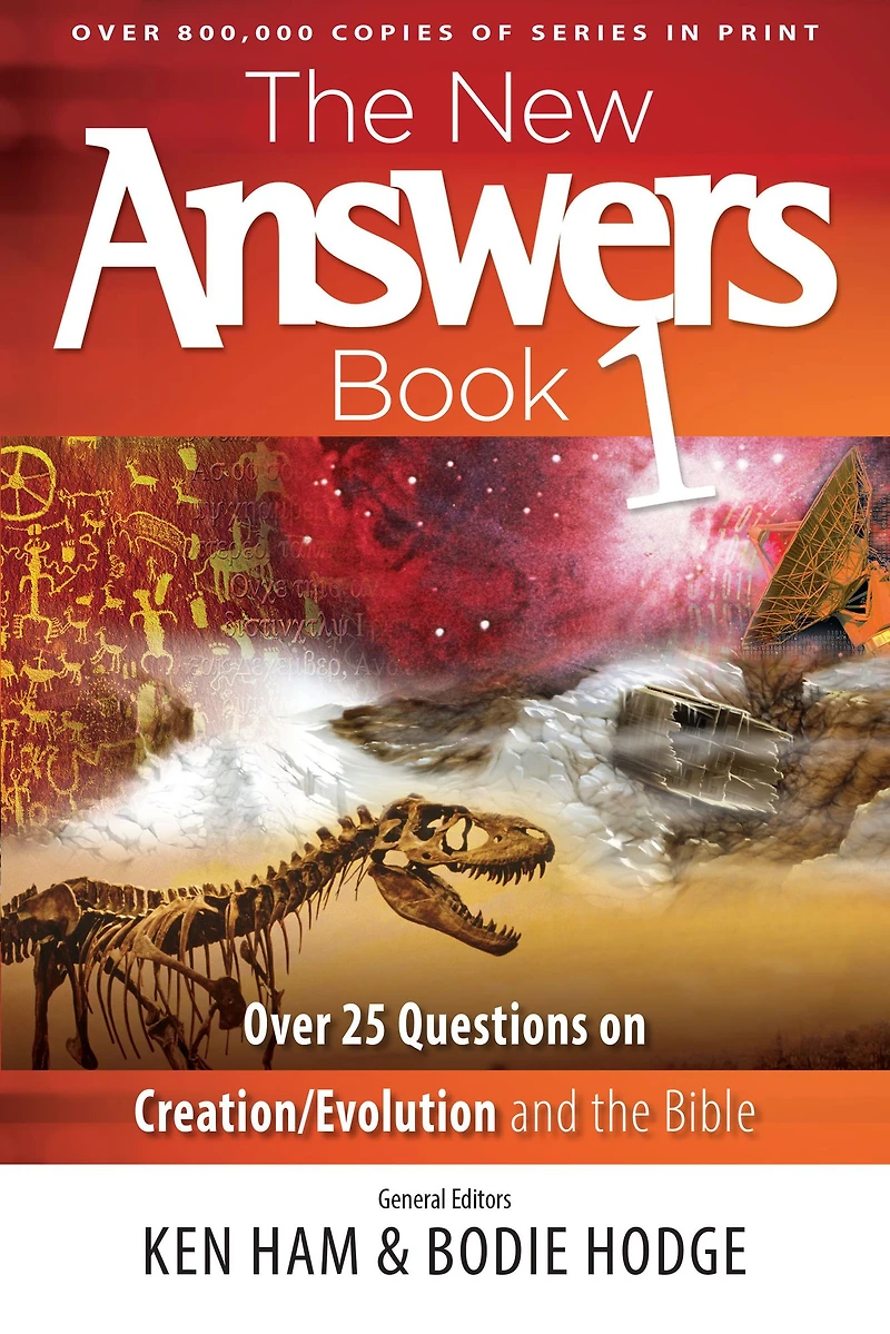 the New Answers Book: Over 25 Questions on Creation/Evolution and Bible