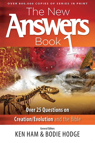 the New Answers Book: Over 25 Questions on Creation/Evolution and Bible