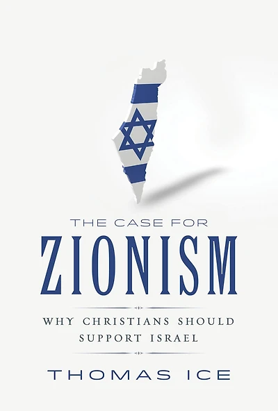 Case for Zionism, The: Why Christians Should Support Israel