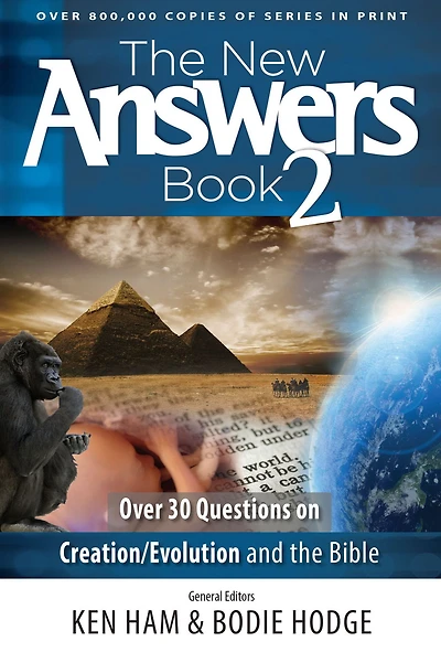 the New Answers Book 2: Over 30 Questions on Creation/Evolution and Bible