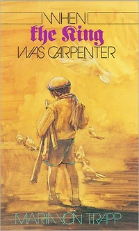 When The King Was Carpenter