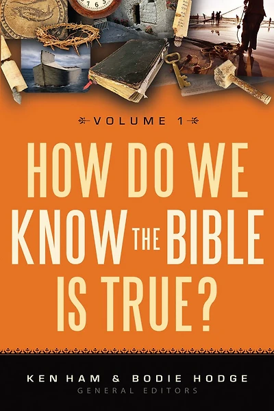 How Do We Know The Bible Is True?