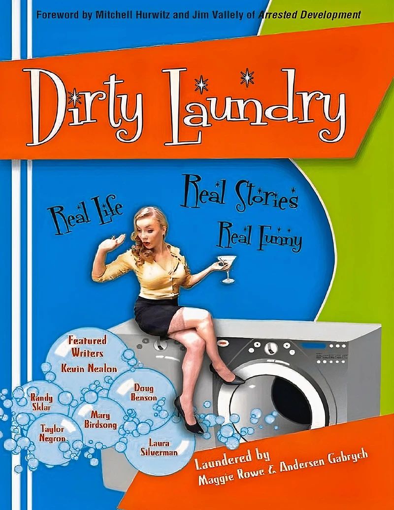Dirty Laundry: Real Life. Stories. Funny.