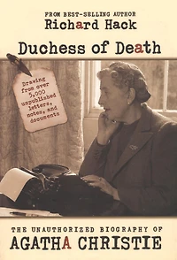 Duchess of Death: The Unauthorized Biography Agatha Christie