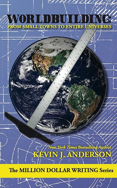 Worldbuilding: From Small Towns to Entire Universes (Million Dollar Writing Series)