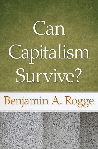 Can Capitalism Survive?