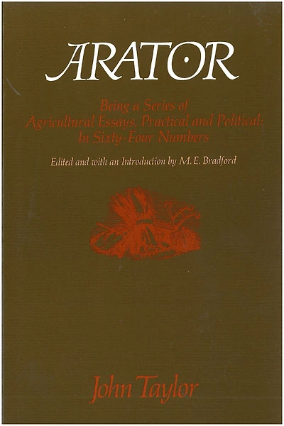 Arator: Being a Series of Agricultural Essays, Practical and Political: Sixty-One Numbers