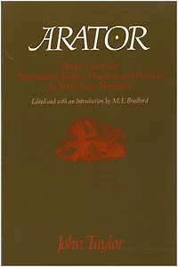 Arator: Being a Series of Agricultural Essays, Practical and Political: Sixty-One Numbers
