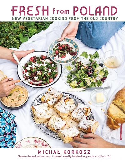 Fresh from Poland: New Vegetarian Cooking the Old Country