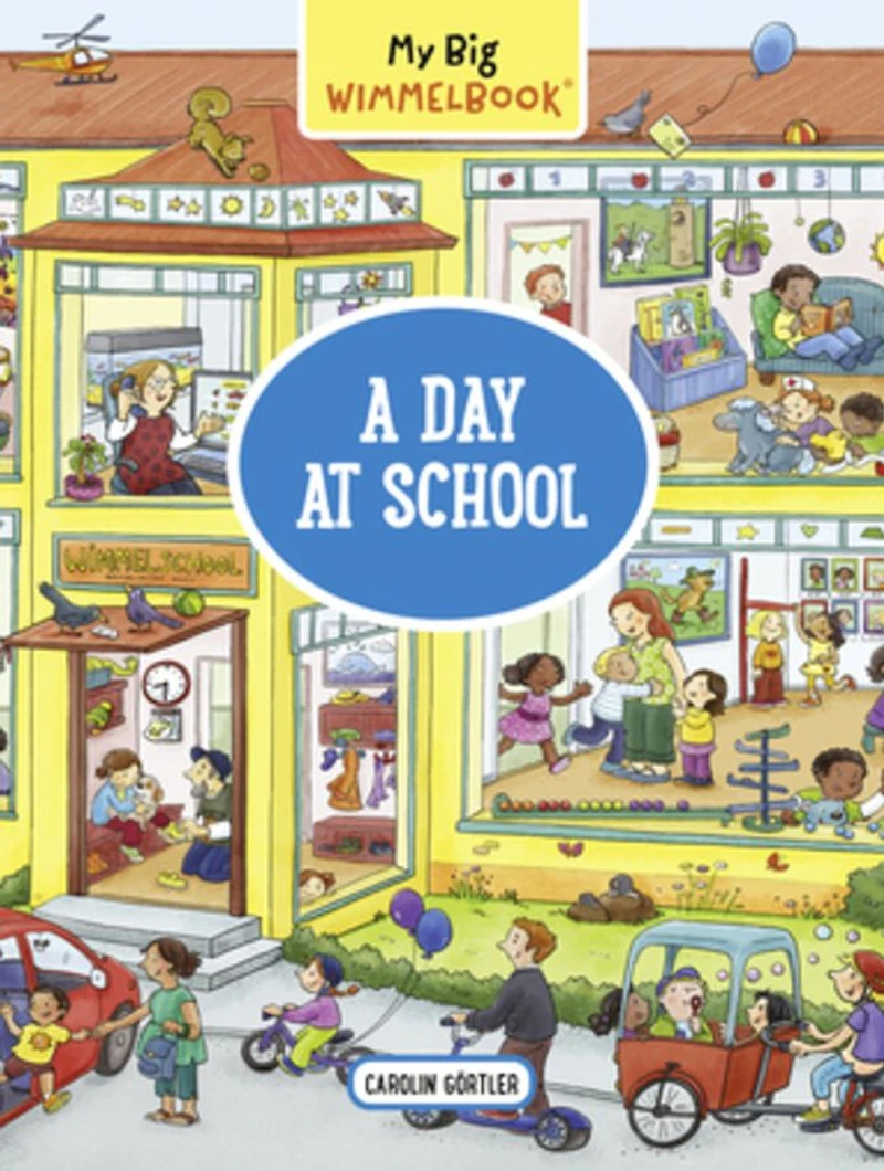 My Big Wimmelbook®-A Day at School: A Look-and-Find Book (Kids Tell the Story)